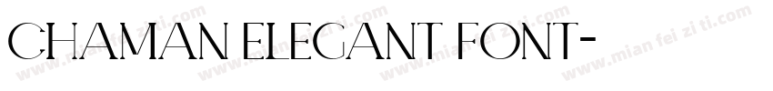 CHAMAN ELEGANT FONT字体转换